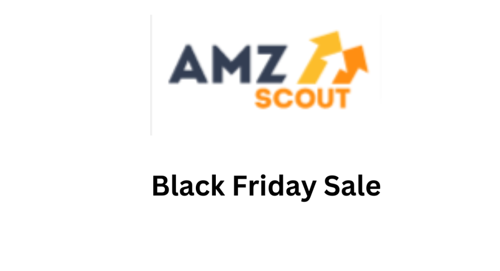 Amzscout black friday sale