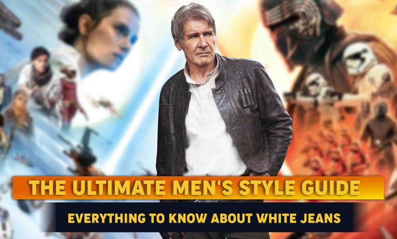 The Ultimate Mens Style Guide – Everything To Know About White Jeans