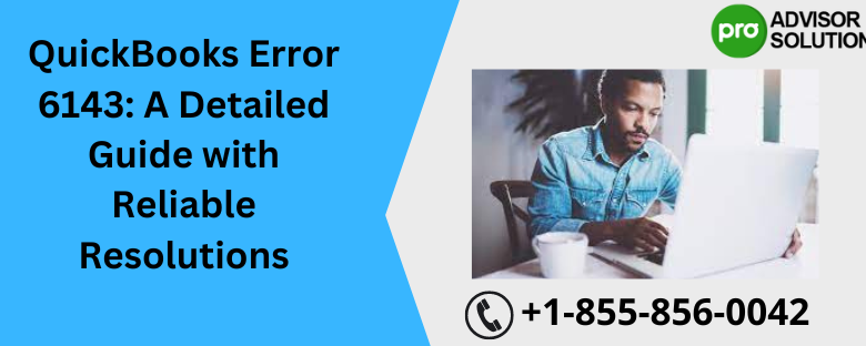 QuickBooks Error 6143